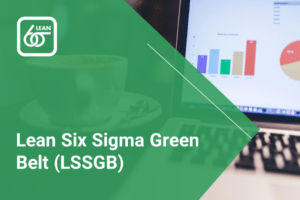 Lean Six Sigma Green Belt (LSSGB™)