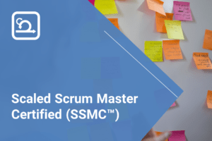 Scaled Scrum Master Certified (SSMC™)