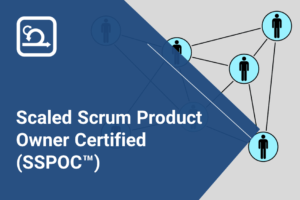 Scaled Scrum Product Owner Certified (SSPOC™)